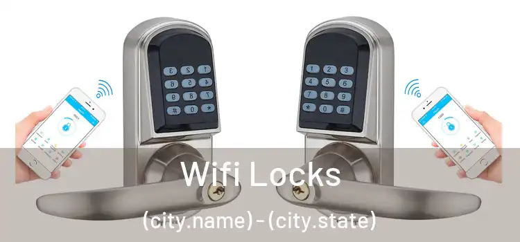  Wifi Locks (city.name) - (city.state)